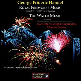 Cover image for Handel: Music For The Royal Fireworks, Water Music Suite