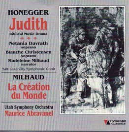 Cover image for Authur Honegger: Judith & Darius Milhaud: La Creation Du Monde
