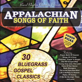 Cover image for Appalachian Songs Of Faith: Power Picks