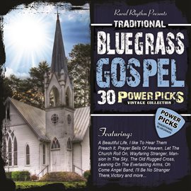 Cover image for 30 Traditional Bluegrass Gospel Power Picks: Vintage Collection