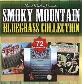 Cover image for Smoky Mountain Bluegrass Collection - 72 Classics