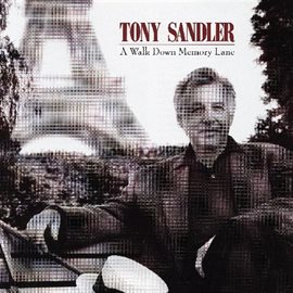 Cover image for Tony Sandler - A Walk Down Memory Lane