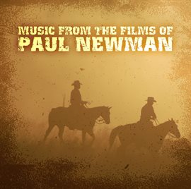 Cover image for Music From The Films Of Paul Newman