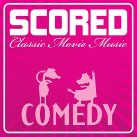 Cover image for Scored! - Comedy Classics