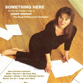 Cover image for Something Here - The Film & Television Music Of Debbie Wiseman