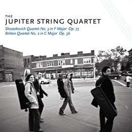 Cover image for Shostakovich Quartet No. 3 In F Major Op. 73; Britten Quartet No. 2 In C Major Op. 36