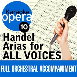 Cover image for Karaoke Opera: Handel Arias For All Voices