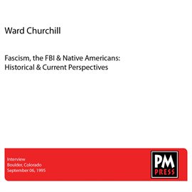 Imagen de portada para Fascism, The Fbi & Native Americans: Historical & Current Perspectives