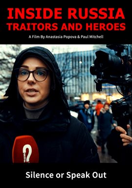 Inside Russia: Traitors and Heroes Inside Russia: Traitors and Heroes