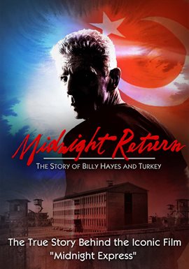 Cover image for Midnight Return: The Story of Billy Hayes and Turkey