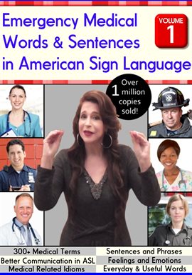 Emergency Medical Words & Phrases in American Sign Language, Vol. 1