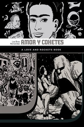 Cover image for Love and Rockets Library Vol. 7: Amor y Cohetes