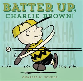 Imagen de portada para Batter Up, Charlie Brown!