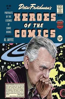 Cover image for Heroes of the Comics: Portraits of the Pioneering Legends of Comic Books