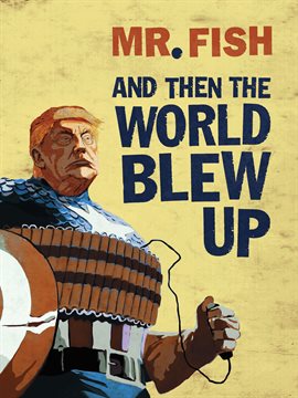 Cover image for And Then the World Blew Up: Essays and Drawings on How to Survive the End of the World