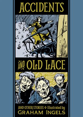 Accidents and Old Lace and Other Stories