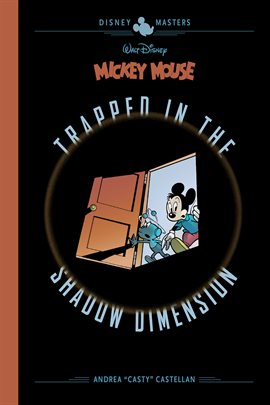 Imagen de portada para Disney Masters Vol. 19: Walt Disney's Mickey Mouse: Trapped in the Shadow Dimension