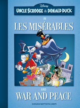 Uncle Scrooge and Donald Duck in Les Misérables and War and Peace