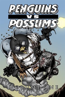 Cover image for Penguins vs. Possums Vol. 1