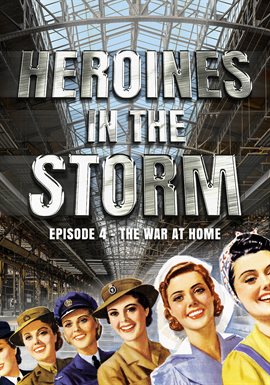 Cover image for Heroines In The Storm - Part 4