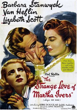 Cover image for The Stange Love of Martha Ivers