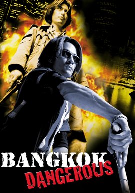 Bangkok Dangerous Bangkok Dangerous