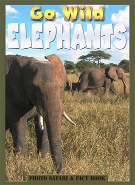 Imagen de portada para Go Wild Elephants