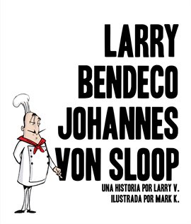 Cover image for Larry Bendeco Johannes Von Sloop (Espanol)