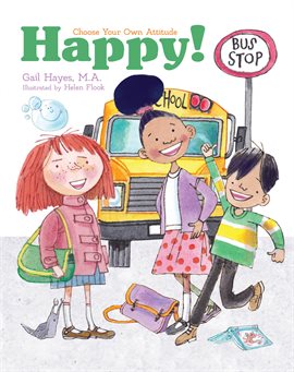 Cover image for Happy! A Choose Your Own Attitude Book