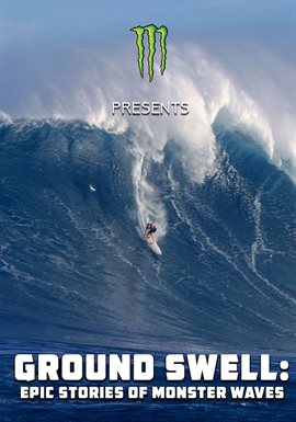 Cover image for Ground Swell: Epic Stories of Monster Waves