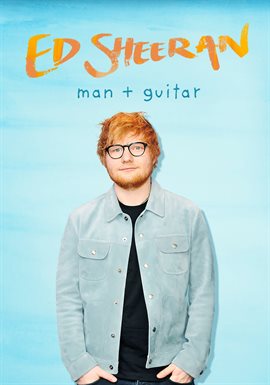 Cover image for Ed Sheeran: Man + Guitar