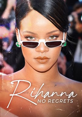 Imagen de portada para Rihanna: No Regrets