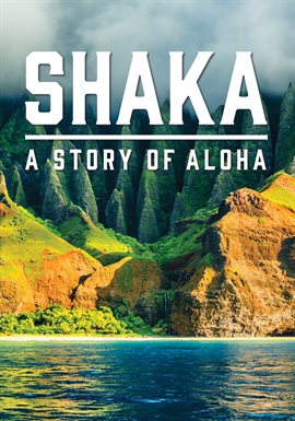 Shaka: A Story of Aloha