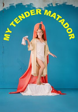 My Tender Matador