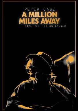 Cover image for Peter Case: A Million Miles Away