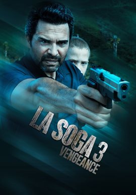 La Soga 3: Vengeance