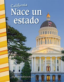 Imagen de portada para California: Nace Un Estado