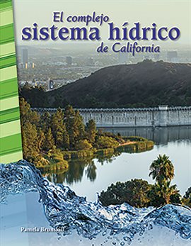 Imagen de portada para El Complejo Sistema Hidrico De California