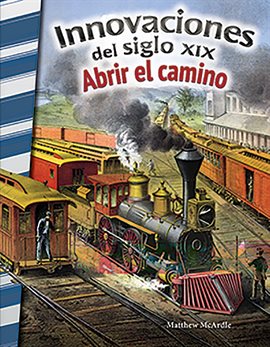 Imagen de portada para Innovaciones del siglo XIX