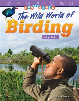 Imagen de portada para Fun and Games: The Wild World of Birding
