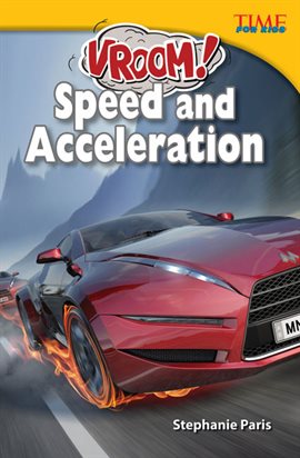 Cover image for Vroom! Speed and Acceleration
