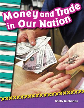 Imagen de portada para Money and Trade in Our Nation