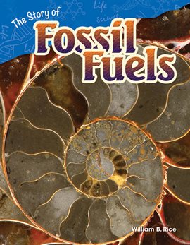 Cover image for The Story of Fossil Fuels