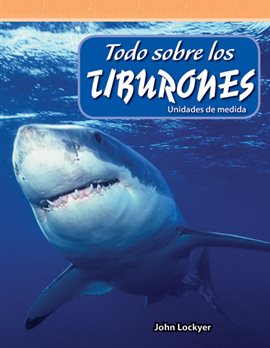 Imagen de portada para Todo Sobre Los Tiburones