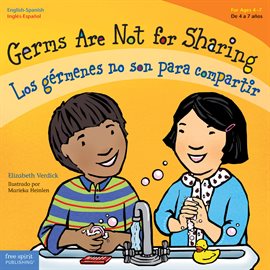 Cover image for Germs Are Not for Sharing / Los gérmenes no son para compartir