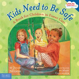 Cover image for Kids Need to Be Safe