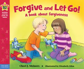 Cover image for Forgive And Let Go!