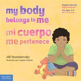 Cover image for My Body Belongs to Me / Mi cuerpo me pertenece