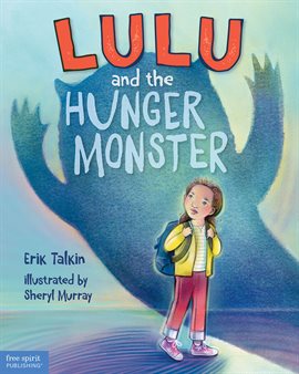Imagen de portada para Lulu and the Hunger Monster ™
