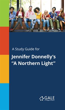 Imagen de portada para A Study Guide for Jennifer Donnelly's "A Northern Light"
